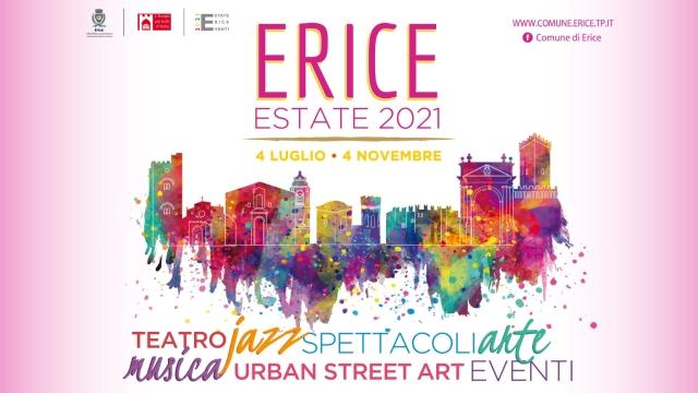 Ericestate 2021 - Un weekend all’insegna del teatro, del cabaret, degli artisti di strada e del Premio Letterario Città di Erice 2021